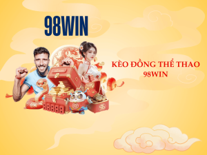 Kèo đồng thể thao 98WIN